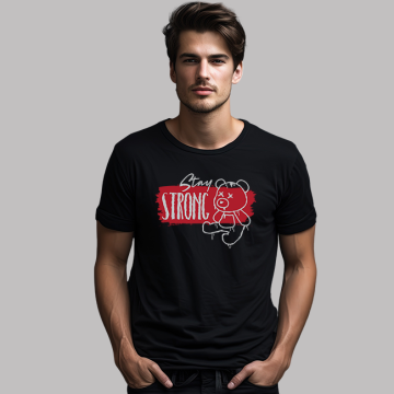 T-Shirt - Stay Strong
